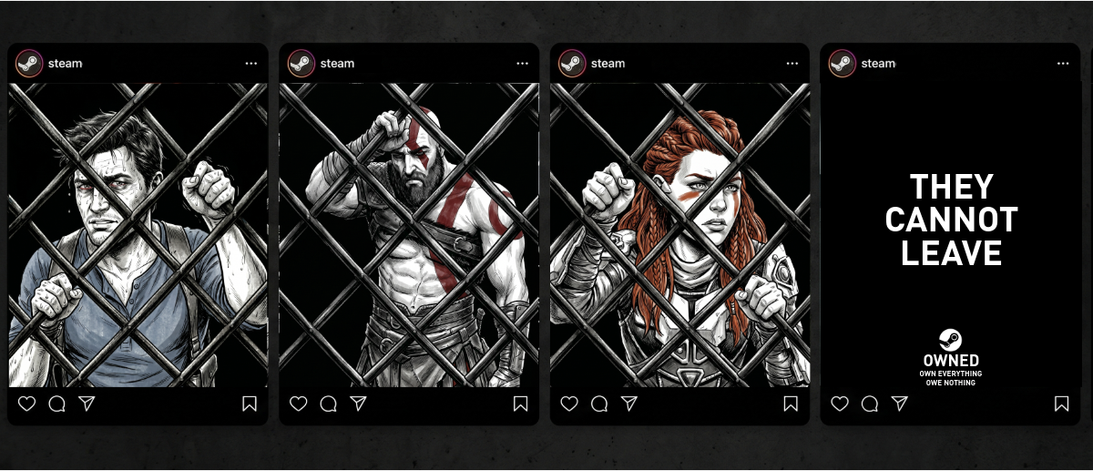 OWNED Steam campaign — Instagram triptych: They Cannot Leave